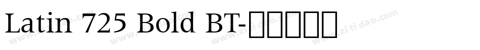 Latin 725 Bold BT字体转换